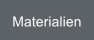 Materialien